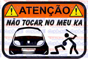 Autocolante Impresso - Não tocar no meu Ka