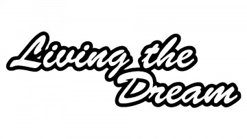 Autocolante - Living the dream