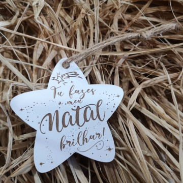 Estrela para árvore de Natal em MDF - Tu fazes o meu Natal Brilhar