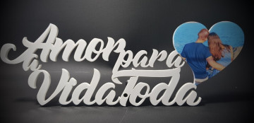 Frase "Amor para a vida toda" em acrílico - Com foto personalizada