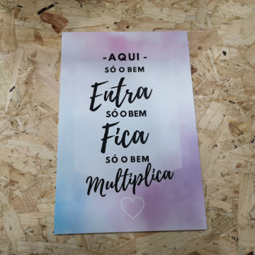 Placa Decorativa em PVC - Aqui só o bem Entra
