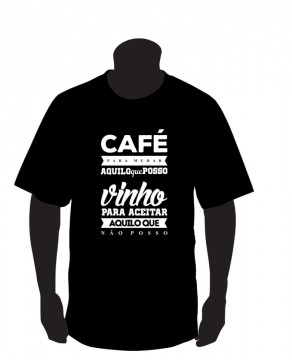 T-shirt - Cafe para mudar / vinho para aceitar