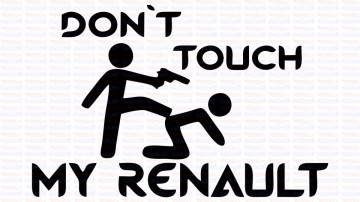 Autocolante - Don´t Touch My Renault