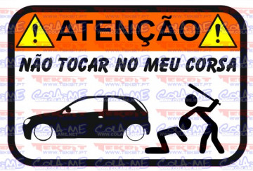 Autocolante Impresso - Não tocar no meu Corsa C(1)
