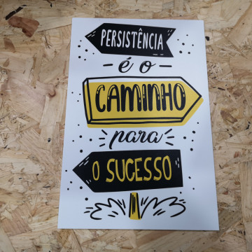 Placa Decorativa em PVC - Persistência é o caminho para o Sucesso