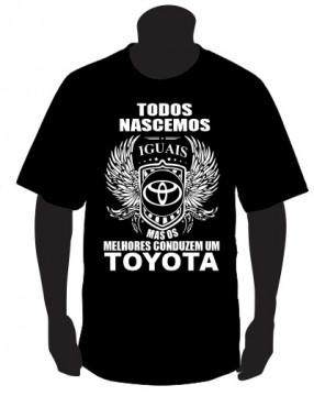 T-shirt com Todos Nascemos Iguais (TOYOTA)