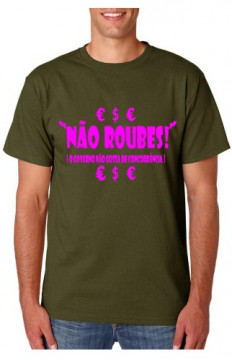 T-shirt - Não Roubes O Governo Detesta Conconrrencia