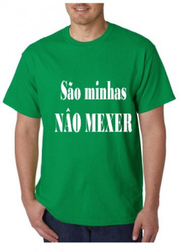 T-shirt - São Minhas Não Mexer