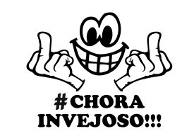Autocolante - Chora Invejoso!!!