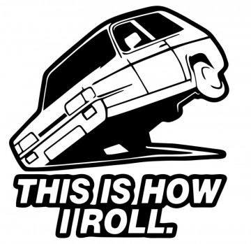 Autocolante com This Is How I Roll
