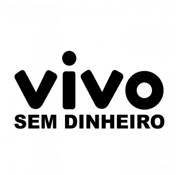 Autocolante com Vivo Sem Dinheiro