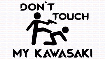 Autocolante - Don´t Touch My Kawazaki