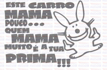 Autocolante - Este carro mama pouco... Quem mama muito é a tua prima!!!