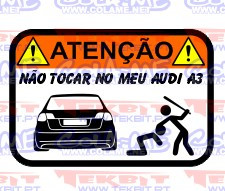 Autocolante Impresso - Não tocar no meu Audi A3 8pa