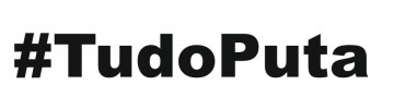 Autocolante - #TudoPuta
