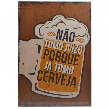 Placa MDF decorativa - Não tomo juízo porque já tomo cerveja