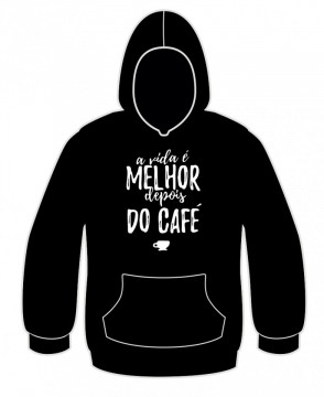 Sweatshirt - A vida é melhor depois do café