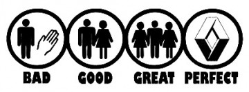 Autocolante - BAD GOOD GREAT PERFECT - RENAULT
