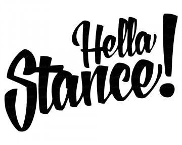 Autocolante - Hella Stance