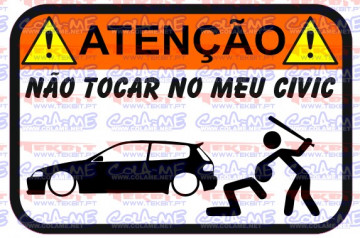 Autocolante Impresso - Não tocar no meu civic (2)