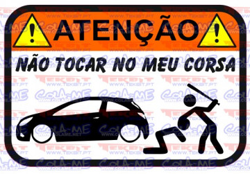 Autocolante Impresso - Não tocar no meu Corsa D