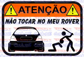 Autocolante Impresso - Não tocar no meu Rover