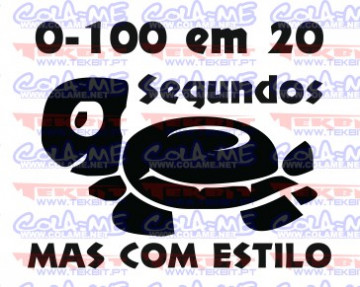 Autocolante - 0-100 em 20 segundos, mas com estilo