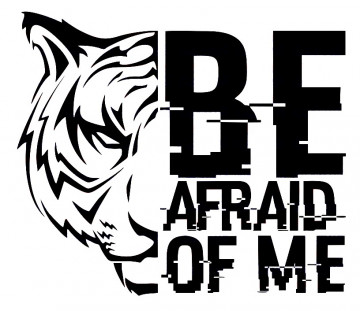 Autocolante - Be Afraid Of Me