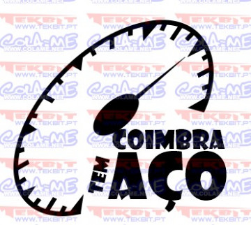 Autocolante - Coimbra tem aço