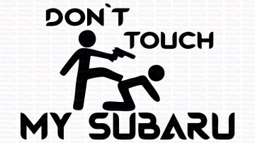 Autocolante - Don´t Touch My Subaru