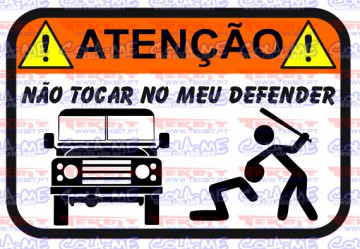 Autocolante Impresso - Não tocar no meu Defender