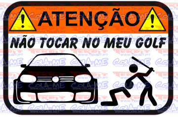 Autocolante Impresso - Não tocar no meu Golf IV(2)