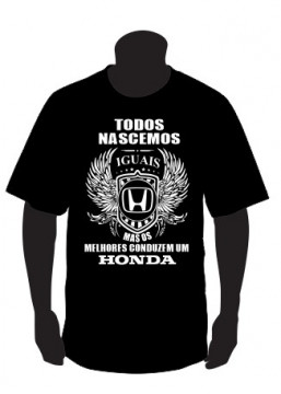 T-shirt com Todos Nascemos Iguais (Honda)