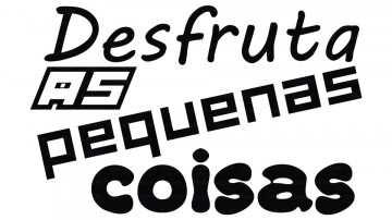 Autocolante - Desfrutas das Pequenas Coisas