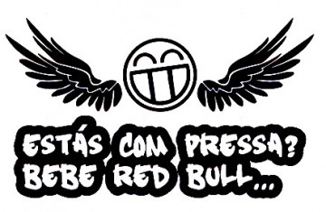 Autocolante - Estás com pressa? Bebe Red Bull...