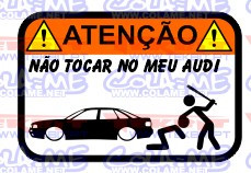 Autocolante Impresso - Não tocar no meu Audi 80
