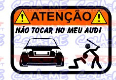 Autocolante Impresso - Não tocar no meu Audi A4 B7