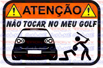 Autocolante Impresso - Não tocar no meu Golf V(1)
