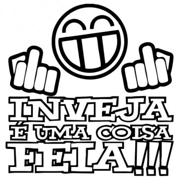Autocolante - Inveja é uma coisa feia
