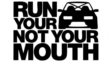 Autocolante - Run you not your mouth