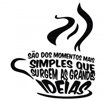 Autocolante - São dos momentos mais simples que surgem as grandes ideias