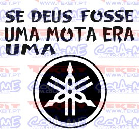 Autocolante - Se deus fosse uma mota era uma yamaha
