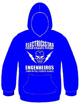 Sweatshirt com capuz - Electricistas foram criados porque engenheiros também precisam de heróis