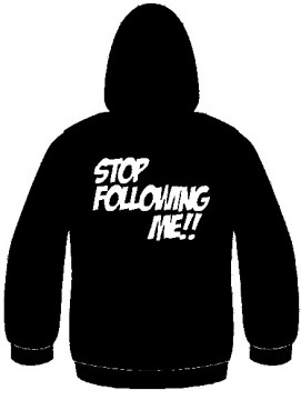 Sweatshirt com capuz - Stop Following me