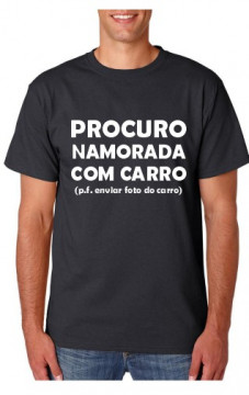 T-shirt - Procuro Namorada com Carro (pf enviar foto do Carro)