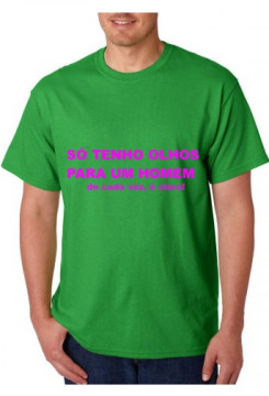 T-shirt - So tenho Olhos para um Homem, de cada vez claro