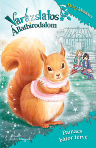 Varázslatos állatbirodalom 5. - Pamacs bátor terve - Daisy Meadows