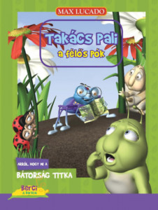 Takács Pali a félős pók - Arról, hogy mi a bátorság titka