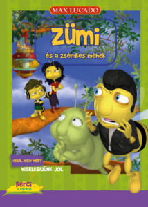Zümi és a zsémbes méhek - Arról, hogy miért viselkedjünk jól