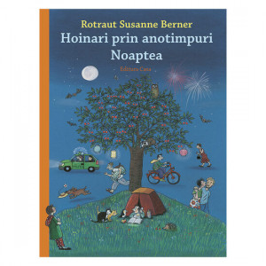 Hoinari prin anotimpuri. Noaptea
